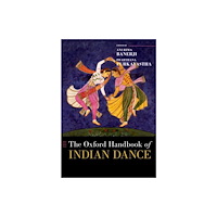 Oxford University Press Inc The Oxford Handbook of Indian Dance (inbunden, eng)