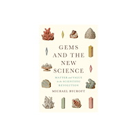 The university of chicago press Gems and the New Science (inbunden, eng)