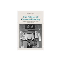 The university of chicago press The Politics of Common Reading (häftad, eng)