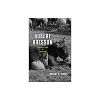 The university of chicago press Robert Bresson (häftad, eng)