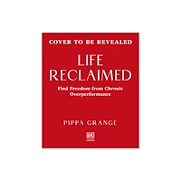 Dorling Kindersley Ltd Life. Reclaimed (inbunden, eng)