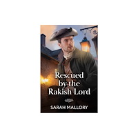 HarperCollins Publishers Rescued By The Rakish Lord (häftad, eng)