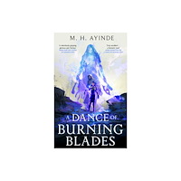 Little, Brown Book Group A Dance of Burning Blades (inbunden, eng)