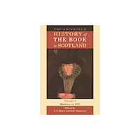 Edinburgh university press The Edinburgh History of the Book in Scotland, Volume 1 (inbunden, eng)