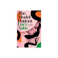 Simon & Schuster Ltd The Model Patient (inbunden, eng)