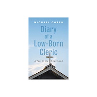 The Dundurn Group Diary of a Low-Born Cleric (häftad, eng)