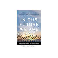 The New Press In Our Future, We Are Free (inbunden, eng)