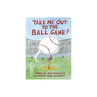 Greystone Books,Canada Take Me Out to the Ball Game (inbunden, eng)