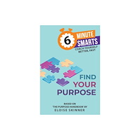 Practical Inspiration Publishing Find Your Purpose (häftad, eng)