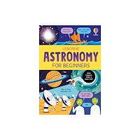 Usborne Publishing Ltd Astronomy For Beginners (inbunden, eng)