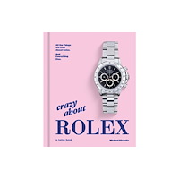 ramp.space GmbH & Co. KG Crazy About Rolex (inbunden, eng)