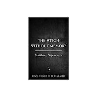 HarperCollins Publishers The Witch Without Memory (inbunden, eng)