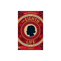 Harpercollins publishers inc The Eighth Life (for Brilka) (häftad, eng)
