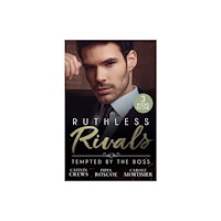 HarperCollins Publishers Ruthless Rivals: Tempted By The Boss (häftad, eng)