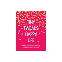 Zondervan Tiny Tweaks, Happy Life (inbunden, eng)