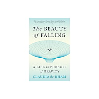Princeton University Press The Beauty of Falling (häftad, eng)