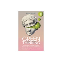 Taylor & francis ltd Green Thinking (häftad, eng)