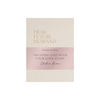 Thomas nelson publishers Dear Future Husband Prayer Journal (inbunden, eng)