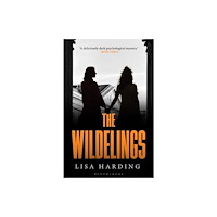Bloomsbury Publishing PLC The Wildelings (häftad, eng)