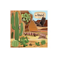 Fox Chapel Publishing Discovering the Amazing World of the Desert (bok, board book, eng)