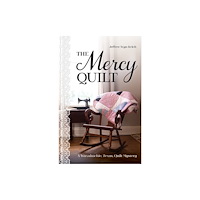 C & T Publishing The Mercy Quilt (häftad, eng)
