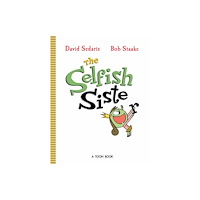 Astra Publishing House Selfish Sister (inbunden, eng)