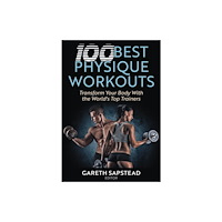 Human Kinetics Publishers 100 Best Physique Workouts (häftad, eng)