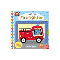 Nosy Crow Ltd Suki Cat: Firefighter (bok, board book, eng)