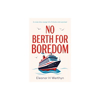 Troubador Publishing No Berth for Boredom (häftad, eng)