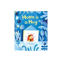 Post Wave Publishing UK Ltd Home is a Hug (inbunden, eng)