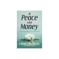 Post Hill Press At Peace with Money (häftad, eng)