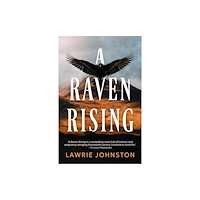 Troubador Publishing A Raven Rising (häftad, eng)