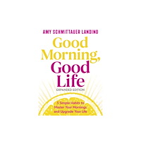 Hay House UK Ltd Good Morning, Good Life Expanded Edition (häftad, eng)