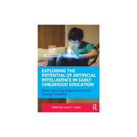 Taylor & francis ltd Exploring the Potential of Artificial Intelligence in Early Childhood Education (häftad, eng)