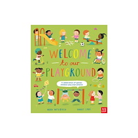Nosy Crow Ltd Welcome to Our Playground (häftad, eng)