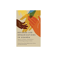 McGill-Queen's University Press Refugee-Led Organizations in Uganda (häftad, eng)