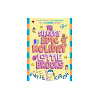 Penguin Random House Children's UK The Seriously Epic Holiday of Lottie Brooks (häftad, eng)