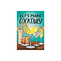 Random House USA Inc Let's Make Cocktails! (häftad, eng)