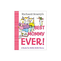 Random House USA Inc Richard Scarry's Best Mommy Ever! (inbunden, eng)