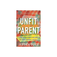 Beacon Press Unfit Parent (häftad, eng)