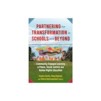 Teachers' College Press Partnering for Transformation in Schools and Beyond (häftad, eng)