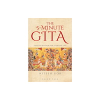 Bloomsbury Publishing PLC The 5-minute Gita (inbunden, eng)