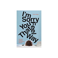 Stanford university press I'm Sorry You Feel That Way (häftad, eng)
