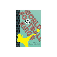 Walker Books Ltd World Football Kings (häftad, eng)