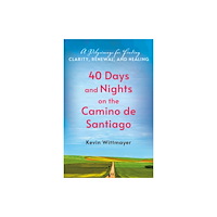 Church Publishing Inc 40 Days and Nights on the Camino de Santiago (häftad, eng)