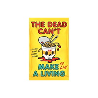 Soho Press The Dead Can't Make a Living (inbunden, eng)