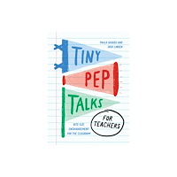 Andrews McMeel Publishing Tiny Pep Talks for Teachers (inbunden, eng)