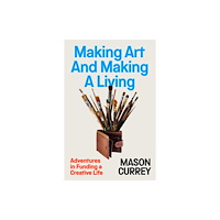 Swift Press Making Art and Making a Living (inbunden, eng)