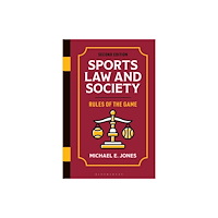 Bloomsbury Publishing PLC Sports Law and Society (häftad, eng)