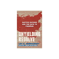 Hoover Institution Press Unyielding Resolve (häftad, eng)